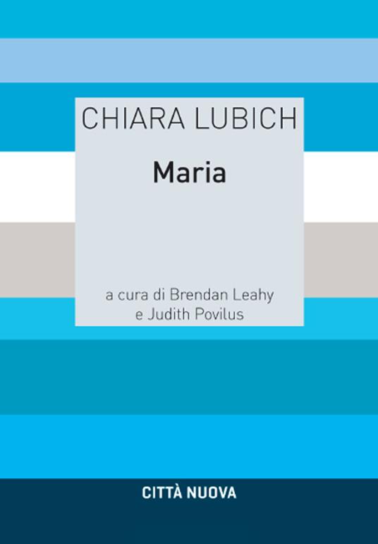 Maria - Chiara Lubich,M. Judith Povilus - copertina