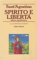 Spirito e libertà. Letture agostiniane