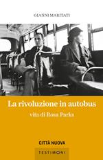 La rivoluzione in autobus. Vita di Rosa Parks