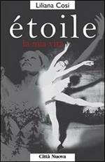 Étoile. La mia vita con Dio