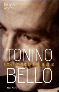 Tonino Bello. Una biografia dell'anima - Domenico Amato - copertina