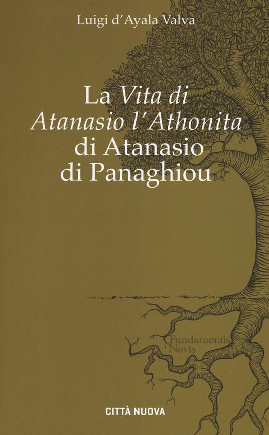 La «Vita di Atanasio l'Athonita» di Atanasio di Panaghiou  - Luigi D'Ayala Valva - copertina