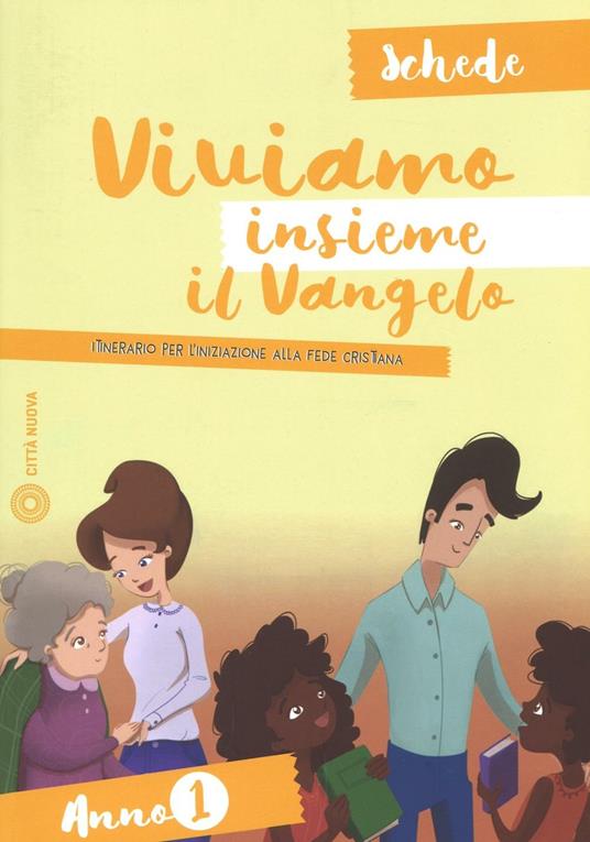 Viviamo insieme il Vangelo. Itinerario per l'iniziazione alla fede cristiana. Schede anno 1 - copertina