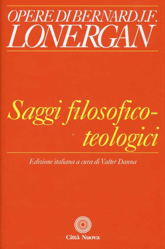 Saggi filosofico-teologici - Bernard Lonergan - copertina