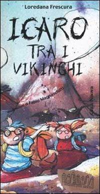 Icaro tra i vikinghi - Loredana Frescura - copertina
