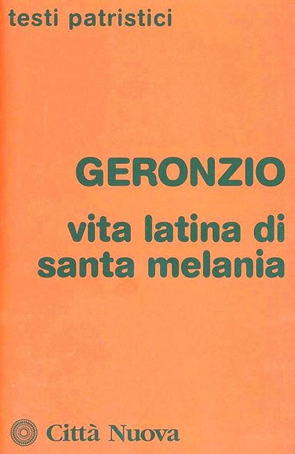 Vita latina di Santa Melania - Geronzio - copertina