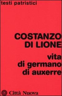 Vita di Germano di Auxerre - Costanzo di Lione - copertina