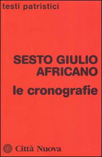 Le cronografie - Sesto Giulio Africano - copertina