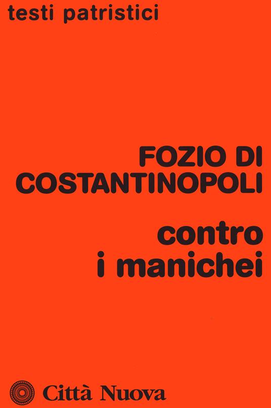 Contro i manichei - Fozio di Costantinopoli - copertina
