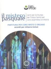 Il mistero pasquale. Canti per la liturgia del triduo santo - copertina