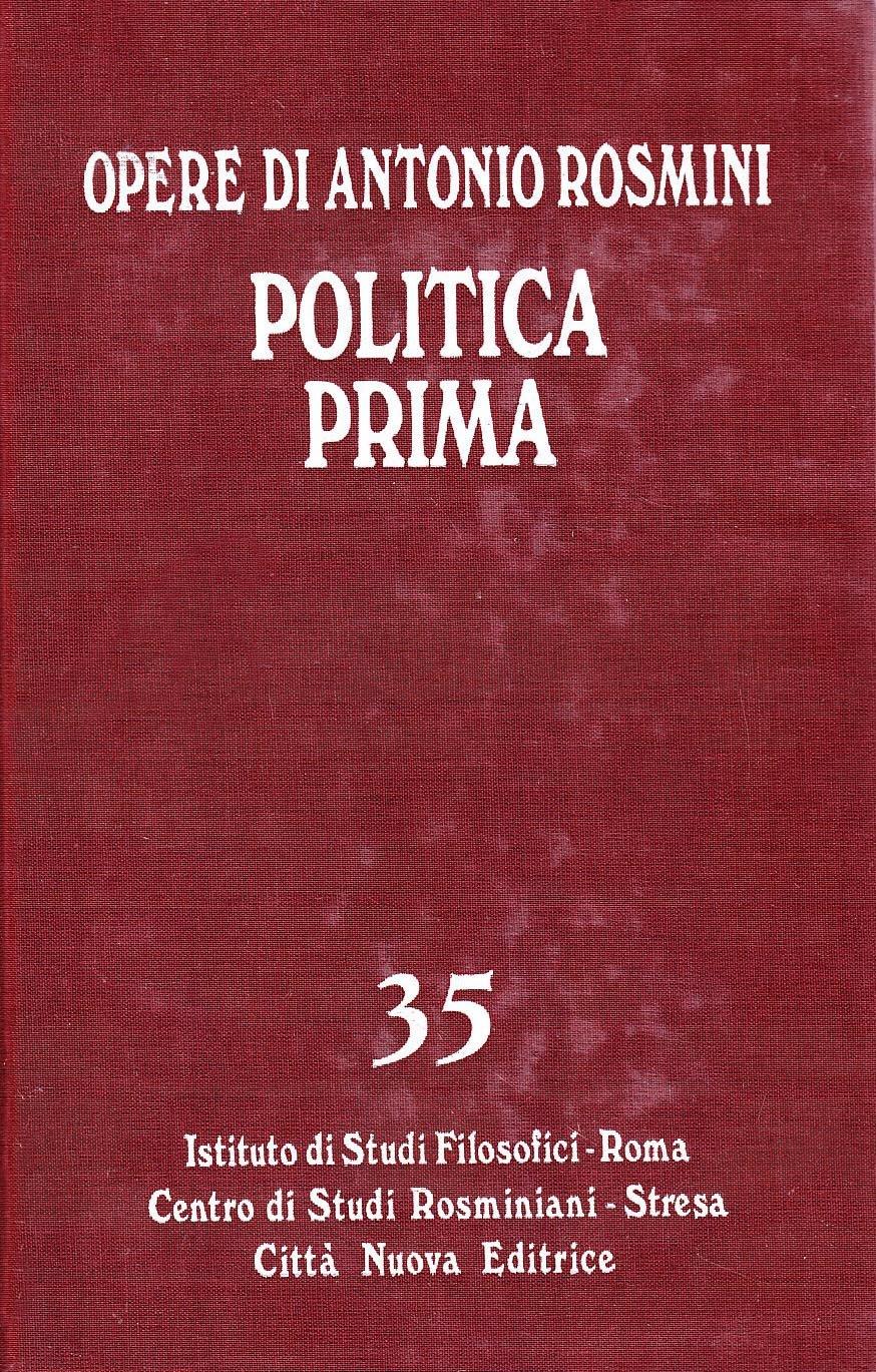 Opere. Vol. 35: Politica prima. Frammenti della filosofia della politica (1826-1827).