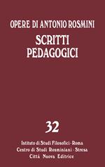 Opere. Vol. 32: Scritti pedagogici.