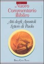 Nuovo commentario biblico. Vol. 2: Atti degli Apostoli. Lettere di san Paolo.