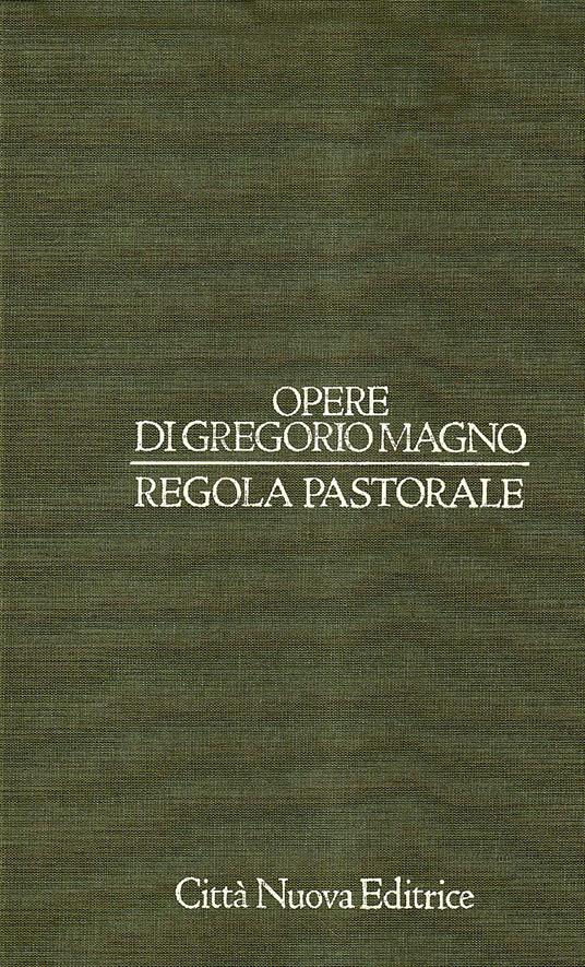 Opere. Vol. 7: Regola pastorale - Gregorio Magno (san) - copertina