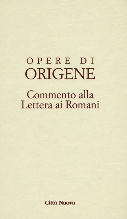 Opere di Origene. Testo latino a fronte. Vol. 14/2: Commento alla Lettera ai romani - Origene - copertina