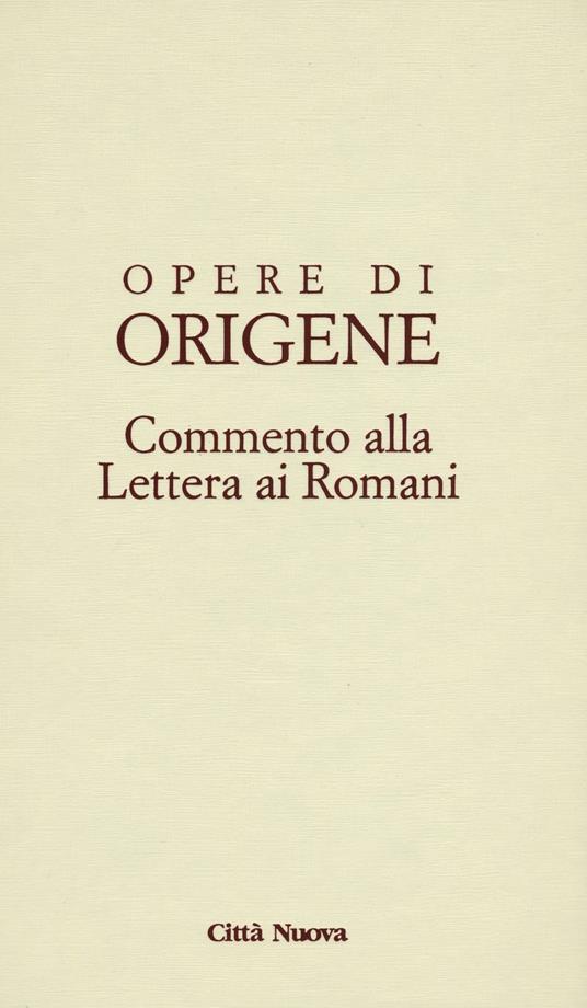 Opere di Origene. Testo latino a fronte. Vol. 14/2: Commento alla Lettera ai romani - Origene - copertina