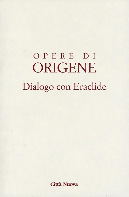 Dialogo con Eraclide - Origene - copertina