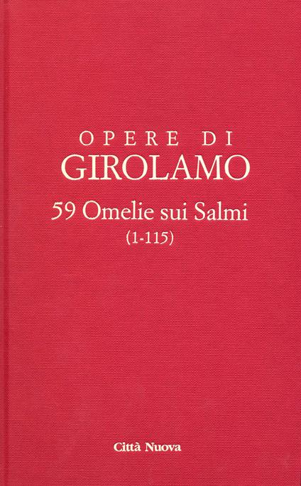 Opere di Girolamo. Vol. 9: 59 Omelie sui Salmi (1-115). - Girolamo (san) - copertina