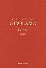 Opere di Girolamo. Vol. 1/1: Lettere (1-45)