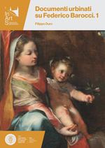 Documenti urbinati su Federico Barocci. Vol. 1
