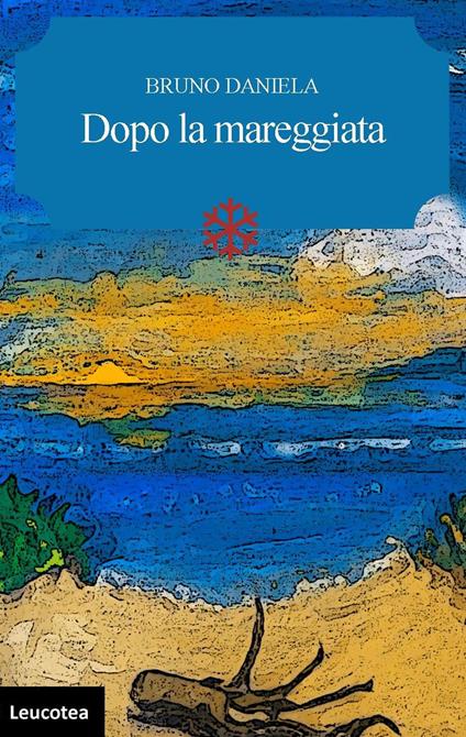 Dopo la mareggiata - Daniela Bruno - ebook