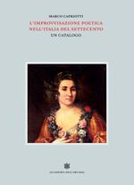L'improvvisazione poetica nell'Italia del Settecento. Vol. 6