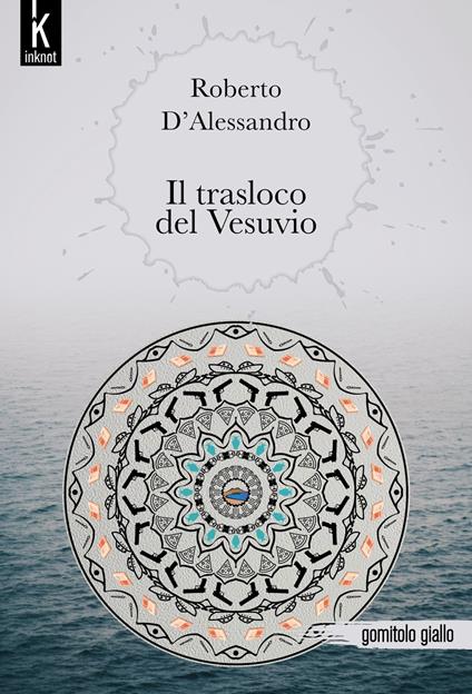 Il trasloco del Vesuvio - Roberto D'Alessandro - ebook