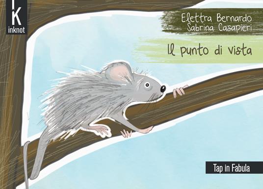 Il punto di vista. Ediz. a colori - Elettra Bernardo - copertina