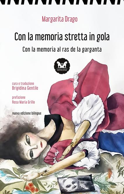 Con la memoria stretta in gola-Con la memoria al ras de la garganta - Margarita Drago - copertina