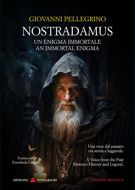 Nostradamus. Un enigma immortale-An immortal enigma. Ediz. bilingue - Giovanni Pellegrino - copertina