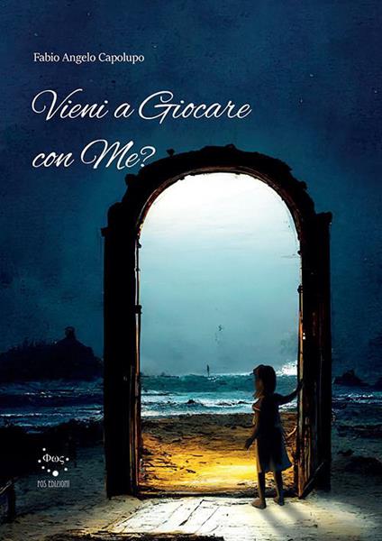 Vieni a giocare con me? - Fabio Angelo Capolupo - copertina