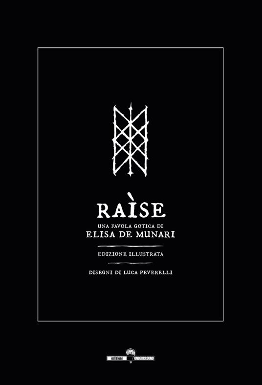 Raìse. Una favola gotica. Ediz. illustrata - Elisa De Munari - copertina