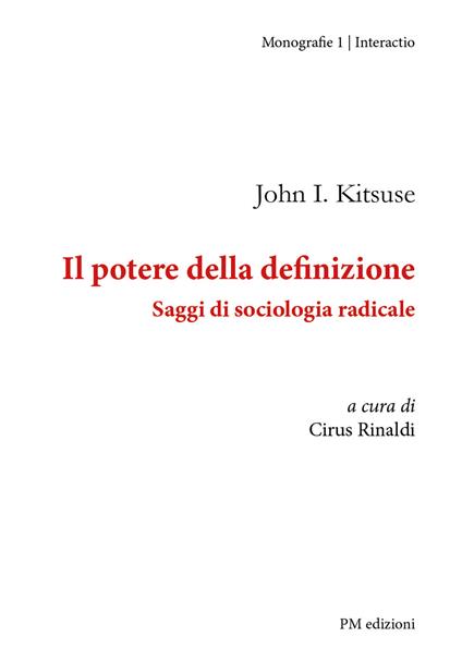 Il potere della definizione. Saggi di sociologia radicale - John Kitsuse - copertina