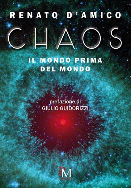 Chaos. Il mondo prima del mondo - Renato D'Amico - copertina