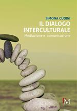 Il dialogo interculturale. Mediazione e comunicazione