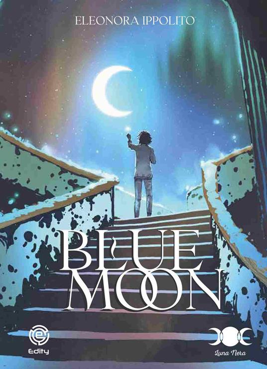 Blue Moon. Luce - Eleonora Ippolito - copertina