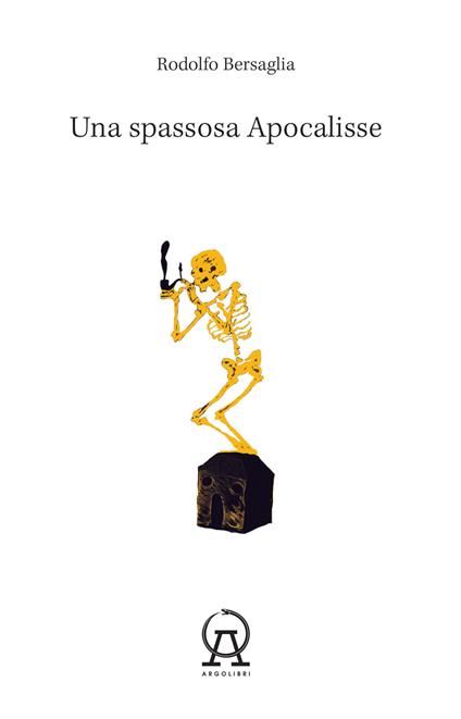 Una spassosa Apocalisse - Rodolfo Bersaglia - copertina