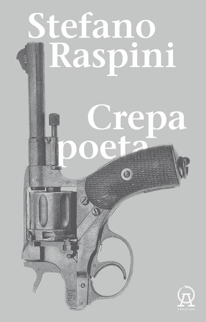 Crepa poeta - Stefano Raspini - copertina