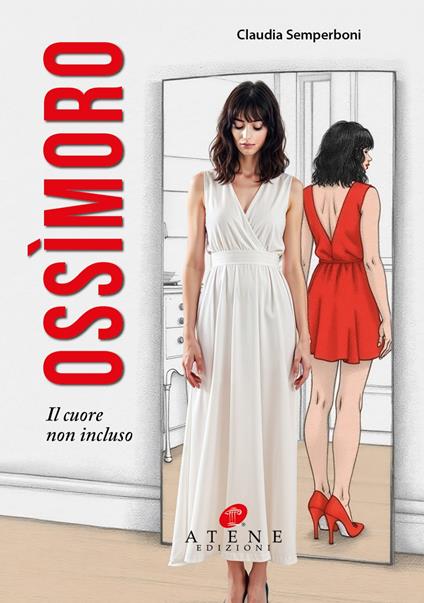 Ossìmoro. Il cuore non incluso - Claudia Semperboni - copertina