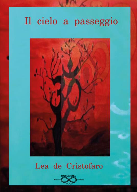 Il cielo a passeggio - Lea De Cristofaro - copertina