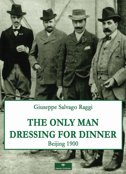 The only man dressing for dinner - Giuseppe Salvago Raggi - copertina