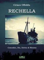 Rechella. Concedici, Dio, diritto di ritorno