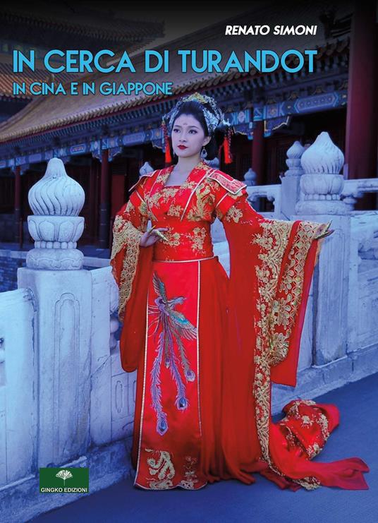 In cerca di Turandot. In Cina e in Giappone - Renato Simoni - copertina