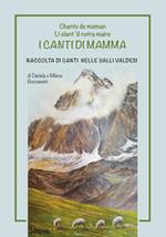 I canti di mamma. Raccolta di canti nelle Valli Valdesi