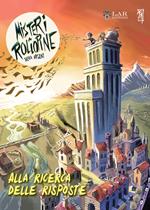 Alla ricerca delle risposte. I misteri di RolloPine