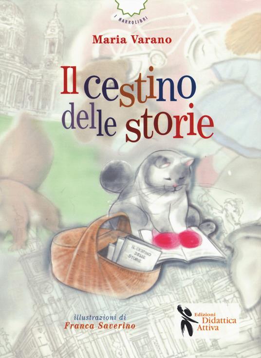 Il cestino delle storie - Maria Varano - copertina
