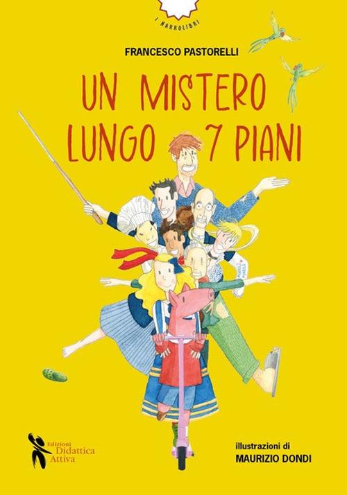 Un mistero lungo 7 piani - Francesco Pastorelli - copertina