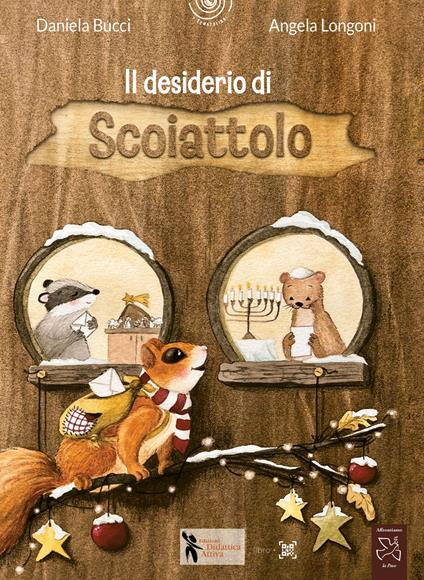 Il desiderio di scoiattolo. Ediz. a colori - Daniela Bucci - copertina