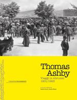 Thomas Ashby. Viaggi in Abruzzo 1901-1923. Ediz. inglese e italiana