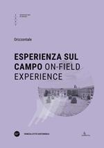 Esperienza sul campo-Experience on the field. Ediz. bilingue